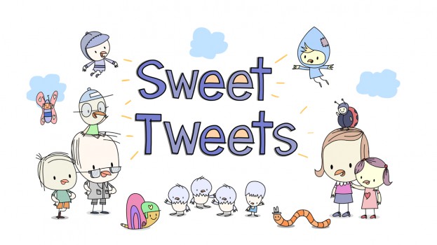 Copied from Kidscreen - Sweet Tweets